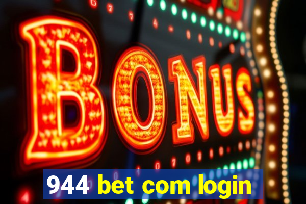 944 bet com login